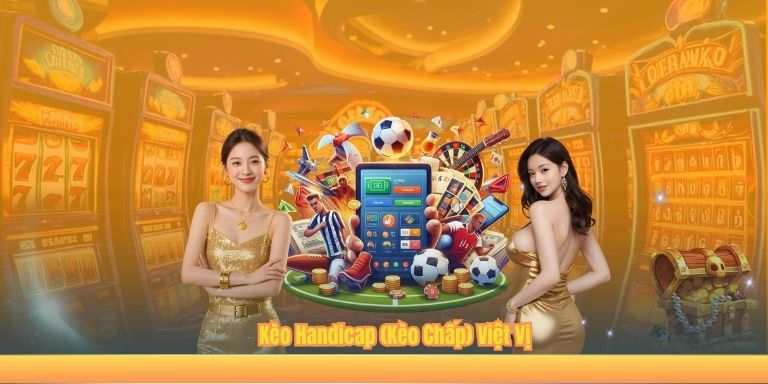 Kèo Handicap (Kèo Chấp) Việt Vị