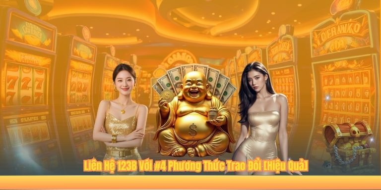 Liên Hệ 123B Với #4 Phương Thức Trao Đổi [Hiệu Quả]