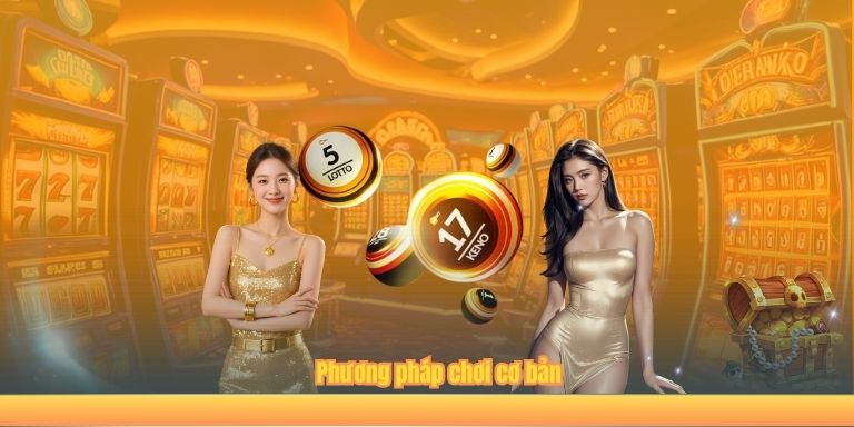 Phương pháp chơi cơ bản