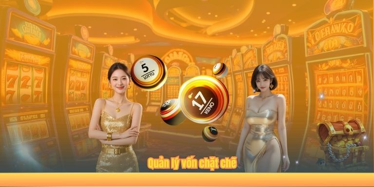 Quản lý vốn chặt chẽ