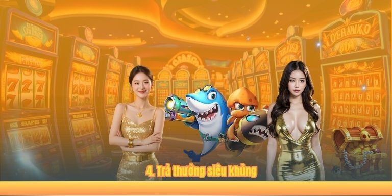 Bắn Cá Long Vương 123B – Chơi Cực Hay, Nhận Ngay Giải Lớn 4. Trả thưởng siêu khủng